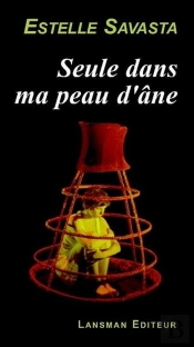 Seule Dans Ma Peau D'Ane