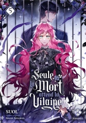 Seule La Mort Attend La Vilaine - Tome 5