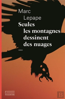 Bertrand.pt - Seules Les Montagnes Dessinent Des Nuages