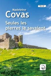 Seules Les Pierres Le Savaient