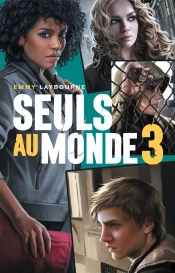 Seuls Au Monde - T.3
