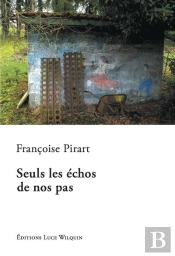 Seuls Les Echos De Nos Pas