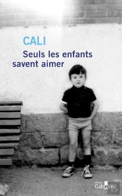 Bertrand.pt - Seuls Les Enfants Savent Aimer