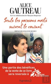 Seuls Les Poissons Morts Suivent Le Courant