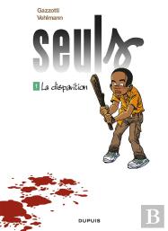 Seuls Tome 1 : La Disparition