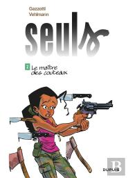 Seuls Tome 2 : Le Maître Des Couteaux