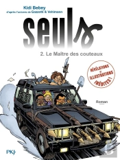 Seuls - Tome 2 Le Maitre Des Couteaux