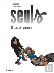 Seuls Tome 7 : Les Terres Basses