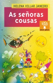 Seûoras Cousas, As