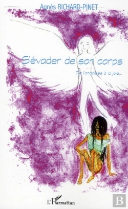 Bertrand.pt - S'Évader De Son Corps ; De L'Angoisse À La Joie...