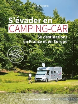 Bertrand.pt - S'Évader En Camping-Car : 50 Destinations En France Et En Europe (Édition 2023)