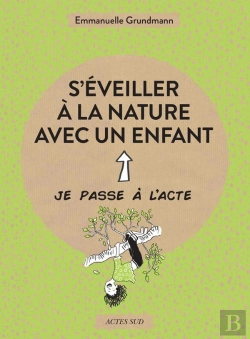 Bertrand.pt - S'Éveiller À La Nature Avec Un Enfant