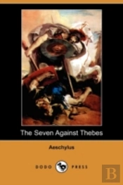 Seven Against Thebes (Dodo Press)