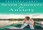 Seven Answers For Anxiety