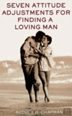 Bertrand.pt - Seven Attitude Adjustments For Finding A Loving Man