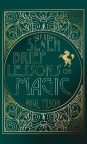Seven Brief Lessons On Magic