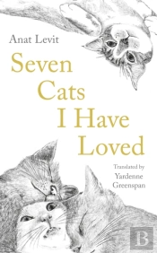 Seven Cats I Have Loved