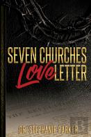 Seven Churches Love Letter
