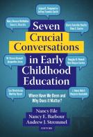 Seven Crucial Conversations In Early Childhood Education