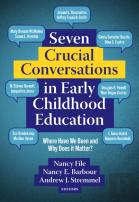 Seven Crucial Conversations In Early Childhood Education