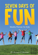 Seven Days Of Fun - Weekly Planner For Kids