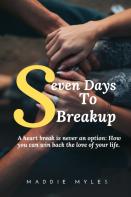 Seven Days To Break Up