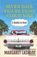 Seven Daze, Figure Eight, Cloud Nine
