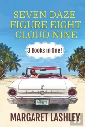 Seven Daze, Figure Eight, Cloud Nine