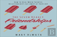 Seven Deadly Friendships The