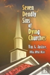 Seven Deadly Sins Of Dying Churches