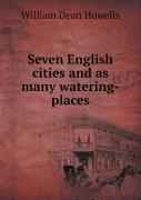 Seven English Cities And As Many Watering-Places