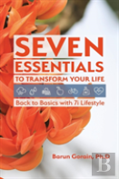 Seven Essentials To Transform Your Life