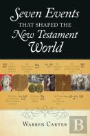 Seven Events That Shaped The New Testament World
