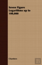 Seven Figure Logarithms Up To 100,000