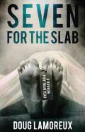 Seven For The Slab