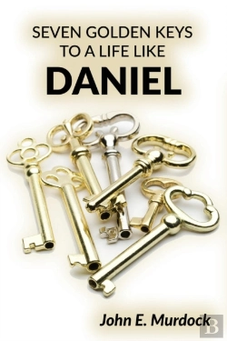 Bertrand.pt - Seven Golden Keys To A Life Like Daniel
