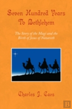 Bertrand.pt - Seven Hundred Years To Bethlehem
