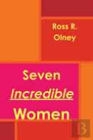 Seven Incredible Women