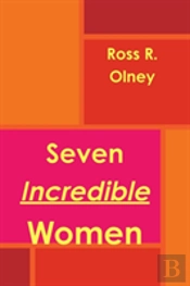 Seven Incredible Women