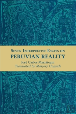 Bertrand.pt - Seven Interpretive Essays On Peruvian Reality