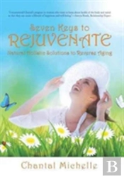 Seven Keys To Rejuvenate
