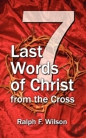 Seven Last Words Of Christ From The Cros