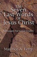 Seven Last Words Of Jesus Chri