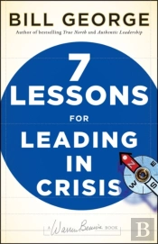 Seven Lessons For Leading In Crisis