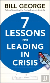 Seven Lessons For Leading In Crisis