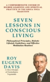 Seven Lessons In Conscious Liv