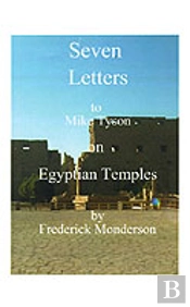 Seven Letters To Mike Tyson On Egyptian Temples