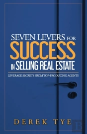 Seven Levers For Success In Selling Real Estate