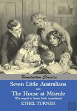 Bertrand.pt - Seven Little Australians And The Family At Misrule (The Sequel To Seven Little Australians) (Illustrated)