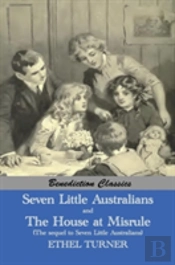 Seven Little Australians And The Family At Misrule (The Sequel To Seven Little Australians) (Illustrated)